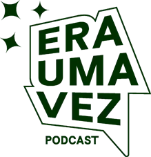 era-uma-vez-podcast